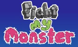 Fight My Monster